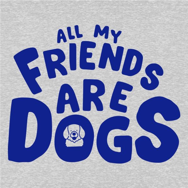 All My Friends Are Dogs Standard Tee Heather Grey - Image 2