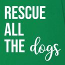 Rescue All The Dogs ! Standard Tee Green