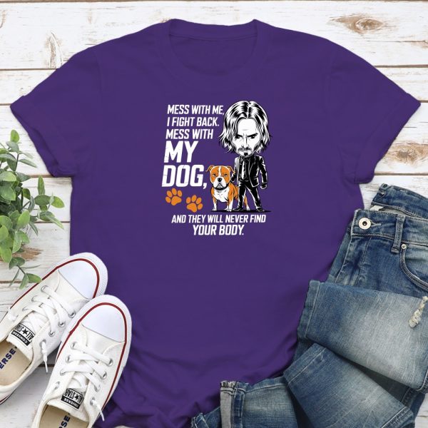 Mess With Me, I Fight Back. Mess With My Dog And They Will Never Find Your Body Standard Tee Purple